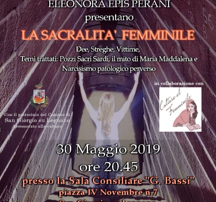 La Sacralità Femminile. Convegno a S. Giorgio su Legnano (Milano)